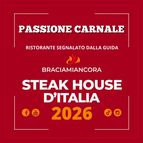 Passione Carnale, ristorante segnalato dalla guida Braciamiancora Steak House d'Italia 2026